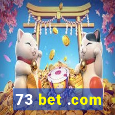 73 bet .com